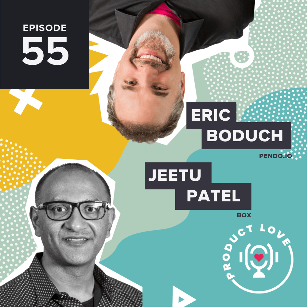 Jeetu Patel, CPO of Box on the Product Love Podcast