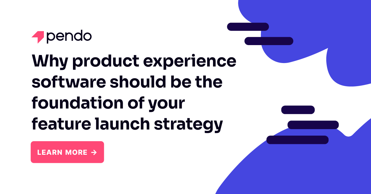 Why Product Experience Software Should Be The Foundation Of Your 